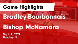 Bradley-Bourbonnais  vs Bishop McNamara  Game Highlights - Sept. 7, 2022