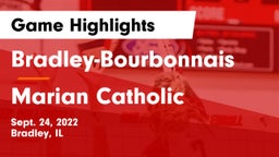 Bradley-Bourbonnais  vs Marian Catholic  Game Highlights - Sept. 24, 2022