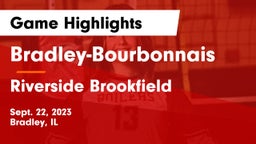 Bradley-Bourbonnais  vs Riverside Brookfield  Game Highlights - Sept. 22, 2023