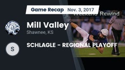 Recap: Mill Valley  vs. SCHLAGLE - REGIONAL PLAYOFF 2017
