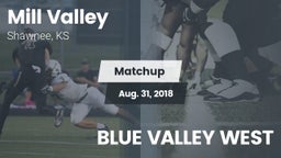 Matchup: Mill Valley High vs. BLUE VALLEY WEST 2018