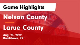 Nelson County  vs Larue County Game Highlights - Aug. 23, 2022