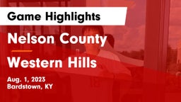 Nelson County  vs Western Hills  Game Highlights - Aug. 1, 2023