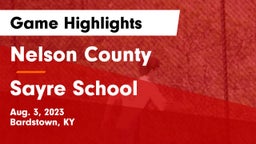 Nelson County  vs Sayre School Game Highlights - Aug. 3, 2023