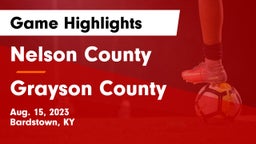 Nelson County  vs Grayson County Game Highlights - Aug. 15, 2023