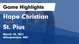 Hope Christian  vs St. Pius  Game Highlights - March 18, 2021