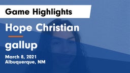 Hope Christian  vs gallup  Game Highlights - March 8, 2021