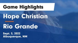 Hope Christian  vs Rio Grande Game Highlights - Sept. 3, 2022