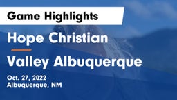 Hope Christian  vs Valley  Albuquerque  Game Highlights - Oct. 27, 2022
