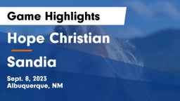 Hope Christian  vs Sandia  Game Highlights - Sept. 8, 2023