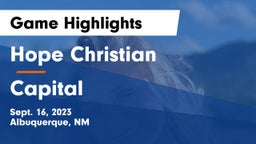 Hope Christian  vs Capital Game Highlights - Sept. 16, 2023