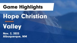 Hope Christian  vs Valley  Game Highlights - Nov. 2, 2023