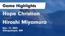 Hope Christian  vs Hiroshi Miyamura  Game Highlights - Nov. 17, 2023