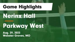 Nerinx Hall  vs Parkway West  Game Highlights - Aug. 29, 2023