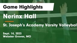 Nerinx Hall  vs St. Joseph’s Academy Varsity Volleyball Game Highlights - Sept. 14, 2023