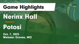 Nerinx Hall  vs Potosi  Game Highlights - Oct. 7, 2023