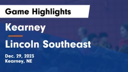 Kearney  vs Lincoln Southeast  Game Highlights - Dec. 29, 2023