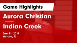 Aurora Christian  vs Indian Creek  Game Highlights - Jan 21, 2017
