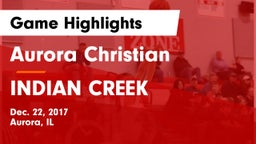 Aurora Christian  vs INDIAN CREEK  Game Highlights - Dec. 22, 2017