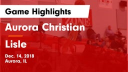 Aurora Christian  vs Lisle  Game Highlights - Dec. 14, 2018