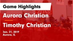 Aurora Christian  vs Timothy Christian Game Highlights - Jan. 21, 2019
