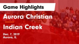 Aurora Christian  vs Indian Creek  Game Highlights - Dec. 7, 2019