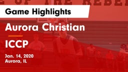 Aurora Christian  vs ICCP Game Highlights - Jan. 14, 2020