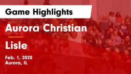 Aurora Christian  vs Lisle  Game Highlights - Feb. 1, 2020