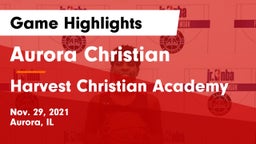 Aurora Christian  vs Harvest Christian Academy Game Highlights - Nov. 29, 2021