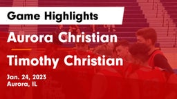 Aurora Christian  vs Timothy Christian  Game Highlights - Jan. 24, 2023