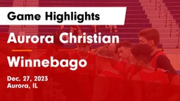 Aurora Christian  vs Winnebago  Game Highlights - Dec. 27, 2023