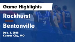 Rockhurst  vs Bentonville  Game Highlights - Dec. 8, 2018