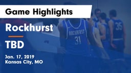 Rockhurst  vs TBD Game Highlights - Jan. 17, 2019