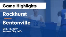 Rockhurst  vs Bentonville  Game Highlights - Dec. 12, 2019