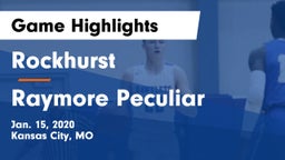 Rockhurst  vs Raymore Peculiar  Game Highlights - Jan. 15, 2020