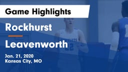 Rockhurst  vs Leavenworth  Game Highlights - Jan. 21, 2020