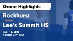 Rockhurst  vs Lee's Summit HS Game Highlights - Feb. 13, 2020