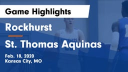 Rockhurst  vs St. Thomas Aquinas Game Highlights - Feb. 18, 2020