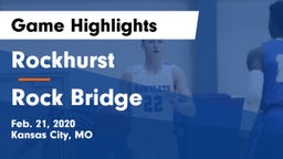 Rockhurst  vs Rock Bridge  Game Highlights - Feb. 21, 2020