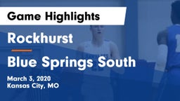 Rockhurst  vs Blue Springs South  Game Highlights - March 3, 2020