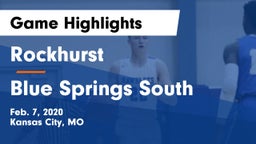 Rockhurst  vs Blue Springs South  Game Highlights - Feb. 7, 2020