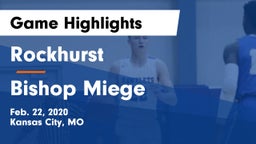 Rockhurst  vs Bishop Miege  Game Highlights - Feb. 22, 2020