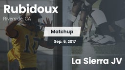 Matchup: Rubidoux  vs. La Sierra  JV 2017