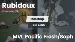 Matchup: Rubidoux  vs. MVL Pacific  Frosh/Soph 2017
