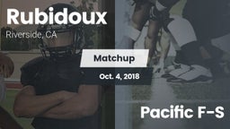 Matchup: Rubidoux  vs. Pacific F-S 2018