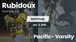 Matchup: Rubidoux  vs. Pacific- Varsity 2018