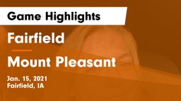 Fairfield  vs Mount Pleasant  Game Highlights - Jan. 15, 2021
