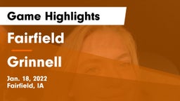 Fairfield  vs Grinnell  Game Highlights - Jan. 18, 2022