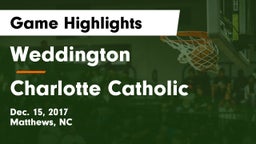 Weddington  vs Charlotte Catholic  Game Highlights - Dec. 15, 2017