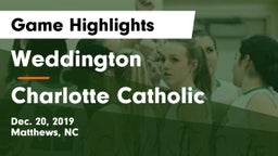 Weddington  vs Charlotte Catholic  Game Highlights - Dec. 20, 2019